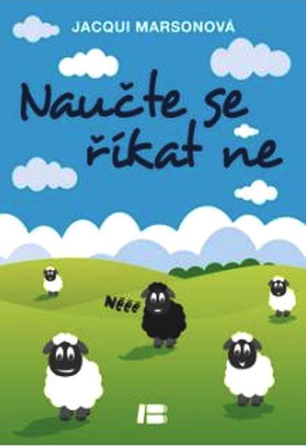 Kniha: Naučte se říkat ne - Jacque Marson
