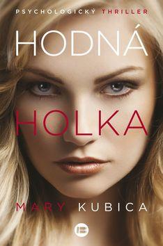 Kniha: Hodná holka - Mary Kubica