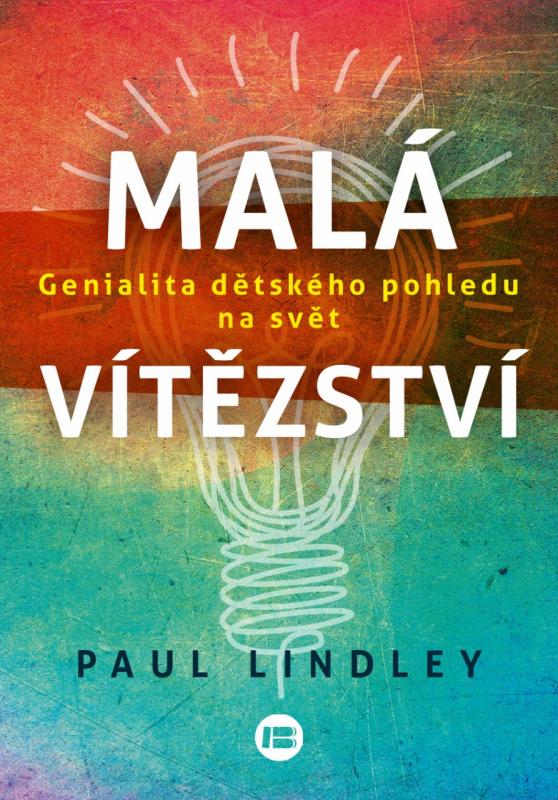 Kniha: Malá vítězství - Paul Lindley