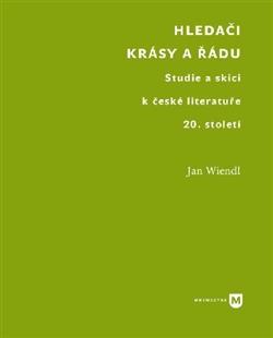Kniha: Hledači krásy a řádu - Jan Wiendl