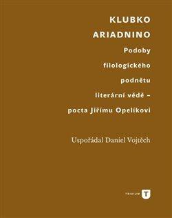 Kniha: Klubko Ariadnino - Vojtěch, Daniel