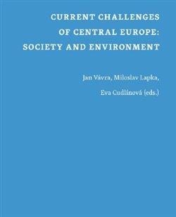 Kniha: Current Challenges of Central Europe: Society and Environmentautor neuvedený