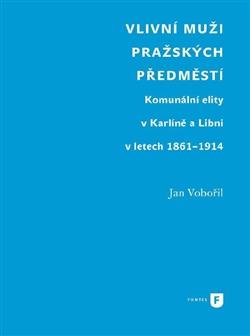 Kniha: Vlivní muži pražských předměstí - Jan Vobořil