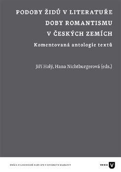 Kniha: Podoby Židů v literatuře doby romantismu v českých zemíchautor neuvedený