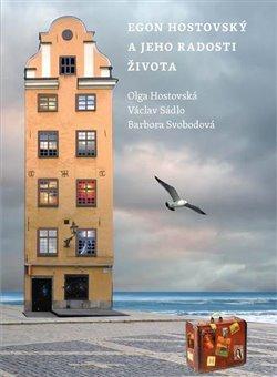 Kniha: Egon Hostovský a jeho radosti životaautor neuvedený