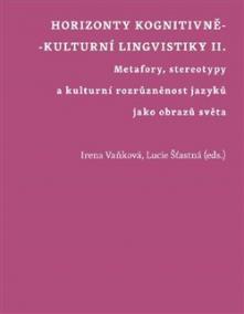 Horizonty kognitivně - kulturní lingvistiky II.