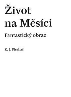 Kniha: Život na Měsíci - Pleskač, Karel Josef