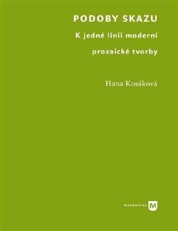 Kniha: Podoby skazu - Kosáková, Hana