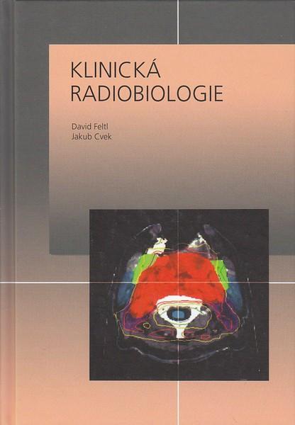 Kniha: Klinická radiobiologie - David Feltl