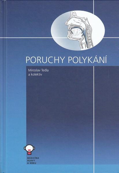 Kniha: Poruchy polykání - Miroslav Tedla