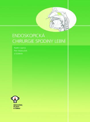 Kniha: Endoskopická chirurgie spodiny lební - Radim Lipna