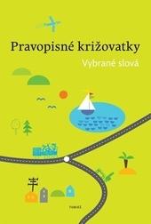 Kniha: Pravopisné križovatky - vybrané slová - kolektiv autorů