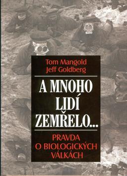 Kniha: A mnoho lidí zemřelo... - Mangold Tom, Goldberg Jeff