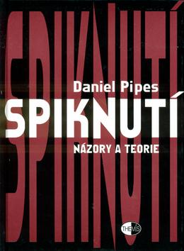 Kniha: Spiknutí - Daniel Pipes