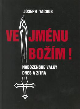 Kniha: Ve jménu Božím - Yacoub Joseph