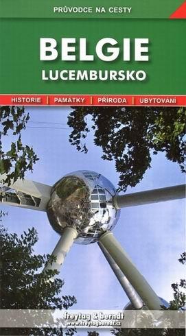 Kniha: Průvodce na cesty Belgie a Lucembursko - Bořivoj Indra