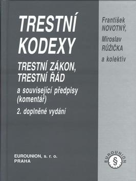 Kniha: Trestní kodexy 2.dopl.vyd. - František Novotný; Miroslav Růžička