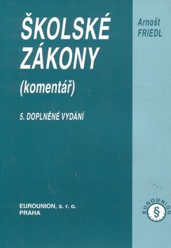 Kniha: Školské zákony - Arnošt Friedl