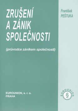 Kniha: Zrušení a zánik společnosti - František Peštuka