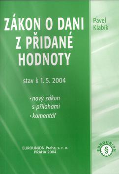 Kniha: Zákon o DPH 2004 - Pavel Klabík