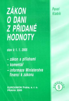 Kniha: Zákon o DPH 2005 - Pavel Klabík