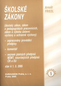 Kniha: Školské zákony 7.aktuální vydání - Arnošt Friedl