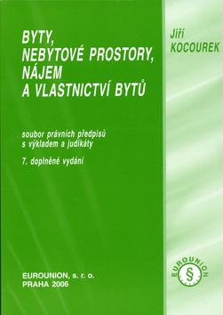 Kniha: Byty, nebytové prostory, nájem a vlastnictví bytů - Jiří Kocourek