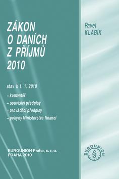 Kniha: Zákon o daních z příjmu 2010 - Pavel Klabík