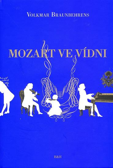 Kniha: Mozart ve Vídni - Braunbehrens Volkmar
