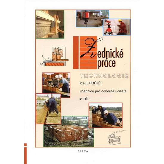 Kniha: Zednické práce – technologie 2. díl (2. a 3. ročník) - učebnice pro odborná učiliště - Podlena Václav