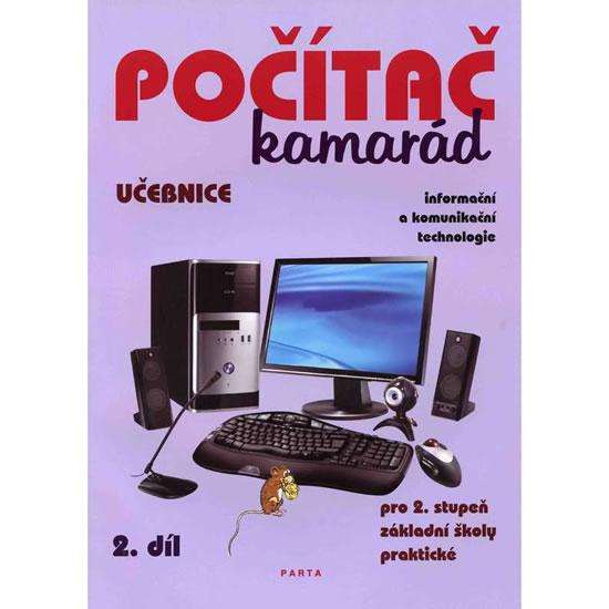 Kniha: Počítač kamarád, 2. díl, učebnice pro 2. stupeň ZŠ praktické - Klech Pavel