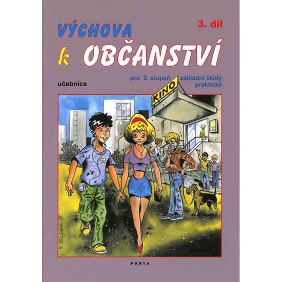 Kniha: Výchova k občanství 3. díl učebnice pro 2. stupeň ZŠ praktické - Müller Oldřich