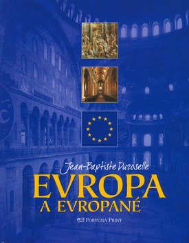 Kniha: Evropa a Evropané - Jean-Baptiste Duroselle