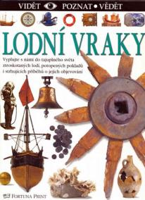 Lodní vraky - Vidět, poznat, vědět