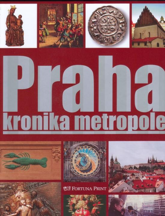 Kniha: Praha kronika metropolekolektív autorov