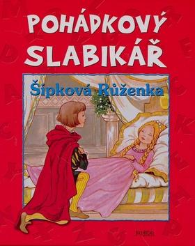 Kniha: Pohádkový slabikář Šípková Růženkaautor neuvedený