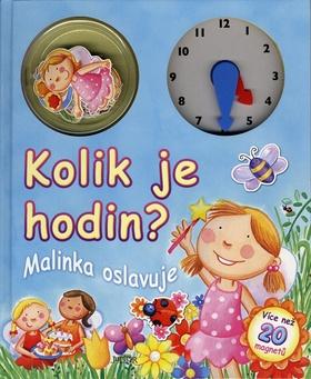 Kniha: Kolik je hodin? Malinka oslavujeautor neuvedený
