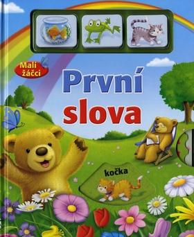 Kniha: První slova Malí žáčciautor neuvedený