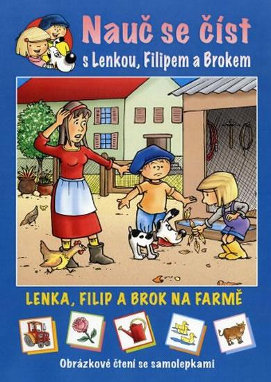 Kniha: Lenka, Filip a Brok na farmě - Obrázkové čtení se samolepkami - Major Lenia