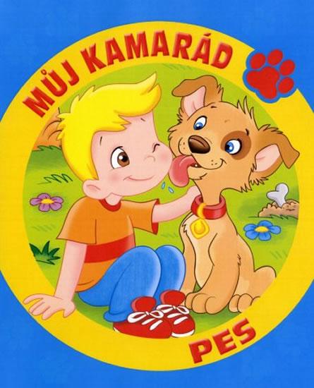 Kniha: Můj kamarád pes - Pierrazziová Mitriová Monica