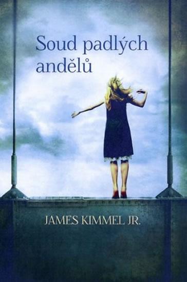 Kniha: Soud padlých andělů - Kimmel Jr. James
