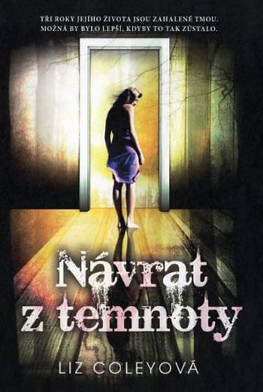 Kniha: Návrat z temnoty - Coleyová Liz