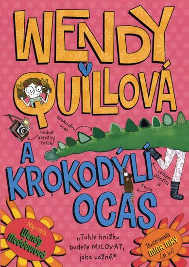 Kniha: Wendy Quillová a krokodýlí ocas - Meddourová Wendy