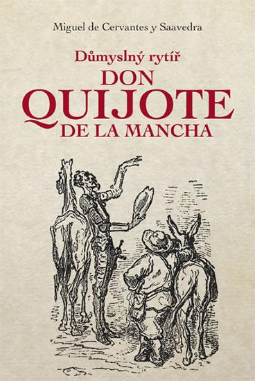 Kniha: Důmyslný rytíř Don Quijote de La Mancha - Cervantes de Miguel
