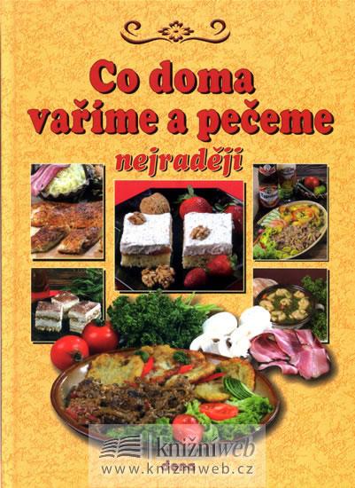 Kniha: Co doma vaříme a pečeme nejradějikolektív autorov