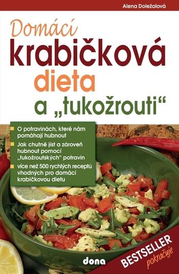 Kniha: Domácí krabičková dieta a -tukožrouti- - Alena Doležalová