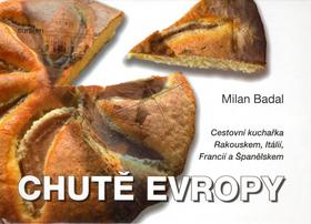 Kniha: Chutě Evropy - Milan Badal