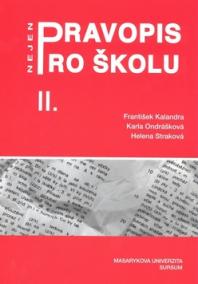 Pravopis nejen pro školu II.