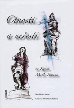 Kniha: Ctnosti a neřesti na Kuksu - Milan Badal; Renáta Bartoňová