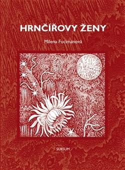 Kniha: Hrnčířovy ženy - Milena Fucimanová